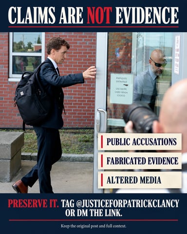 Claims are not evidence: public accusations, fabricated evidence, altered media. Preserve it: tag @justiceforpatrickclancy or DM the link. Keep the original post and full context.
